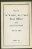 NOTES ON BERKSHIRE, VERMONT POST OFFICE AND EARLY POST ROADS Vermont 20: Handbooks Vermont United States and Worldwide Philatelic Literature
