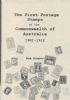 THE FIRST POSTAGE STAMPS OF THE COMMONWEALTH OF AUSTRALIA 1901-1912 Australia 20: Handbooks Australia United States and Worldwide Philatelic Literature