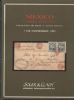 MEXICO CORREO MARITIMO; THE COLLECTON OF DE ISAAC Y ALICIA BACKAL Mexico 50: Auctions Mexico United States and Worldwide Philatelic Literature