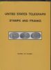 UNITED STATES TELEGRAPH STAMPS AND FRANKS Back Of The Book 20: Handbooks Back Of The Book United States and Worldwide Philatelic Literature