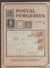 POSTAL, INTELLIGENCE AND PROPAGANDA FORGERIES OF THE WORLD Forgeries 50: Auctions Propaganda United States and Worldwide Philatelic Literature