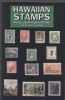 HAWAIIAN STAMPS, AN ILLUSTRATED HISTORY Hawaii 20: Handbooks Hawaii United States and Worldwide Philatelic Literature