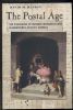 THE POSTAL AGE, THE EMERGENCE OF MODERN COMMUNICATIONS IN NINETEENTH-CENTURY AMERICA Post Office Dept 20: Handbooks Biographical United States and Worldwide Philatelic Literature
