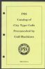 PSS CATALOG OF CITY TYPE COILS PRECANCELED BY COIL MACHINES Precancels 20: Handbooks Precancels United States and Worldwide Philatelic Literature