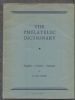 THE PHILATELIC DICTIONARY; ENGLISH-FRENCH-GERMAN Stamp Dictionaries 20: Handbooks Stamp Dictionaries United States and Worldwide Philatelic Literature