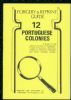 FORGERY & REPRINT GUIDE 12: PORTUGUESE COLONIES Portugal 20: Handbooks Forgeries United States and Worldwide Philatelic Literature