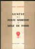 GENESE DE LA POSTE AERIENNE DU SIEGE DE PARIS France 20: Handbooks Siege Of Paris United States and Worldwide Philatelic Literature