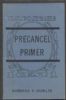 PRECANCEL PRIMER Precancels 20: Handbooks Precancels United States and Worldwide Philatelic Literature