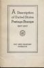 A DESCRIPTION OF UNITED STATES POSTAGE STAMPS ISSUED BY THE POST OFFICE DEPARTMENT FROM JULY 1, 1847, TO MAY 31, 1947 U S General Works 20: Handbooks U S General Works United States and Worldwide Philatelic Literature