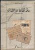 STORIA DEL SERVIZI POSTALI DELLA SOMALIA ITALIANA DALLE ORIGINI AL 1941 Italy 20: Handbooks Italian Colonies United States and Worldwide Philatelic Literature