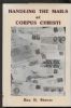 HANDLING THE MAILS AT CORPUS CHRISTI Texas 20: Handbooks Texas United States and Worldwide Philatelic Literature