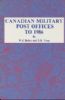 CANADIAN MILITARY POST OFFICES TO 1986 Canada 20: Handbooks Postal Markings United States and Worldwide Philatelic Literature