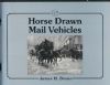 HORSE DRAWN MAIL VEHICLES Post Office Dept 20: Handbooks Post Office Dept United States and Worldwide Philatelic Literature