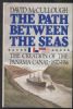 THE PATH BETWEEN THE SEAS: THE CREATION OF THE PANAMA CANAL 1870-1914 Canal Zone 20: Handbooks Canal Zone United States and Worldwide Philatelic Literature