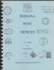 INDIANA POST OFFICES Indiana 20: Handbooks Indiana United States and Worldwide Philatelic Literature