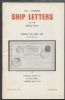 THE F. CHADWICK SHIP LETTERS OF THE BRITISH ISLES Great Britain 50: Auctions Ship Letters United States and Worldwide Philatelic Literature