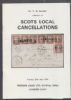 THE C.W. MEREDITH COLLECTION OF SCOTS LOCAL CANCELLATIONS Great Britain 50: Auctions Scotland United States and Worldwide Philatelic Literature