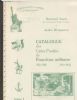 CATALOGUE DES CARTES POSTALES DE FRANCHISE MILITAIRE 1914-1918 & 1939-1945 TOME 1 France 20: Handbooks World War 1 & 2 United States and Worldwide Philatelic Literature