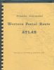 FRONTIER CENTENNIAL WESTERN POSTAL ROUTE ATLAS Western Postal 20: Handbooks Atlas United States and Worldwide Philatelic Literature