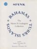 BAHAMAS AND TURKS AND CAICOS ISLANDS STAMPS AND POSTAL HISTORY; THE MORRIS H. LUDINGTON COLLECTION Bahamas 50: Auctions Bahamas United States and Worldwide Philatelic Literature
