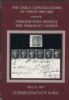 THE JOHN SAYLOR COLLECTION OF THE EARLY CANCELLATIONS OF GREAT BRITAIN, PRIMARILY FOREIGN POST OFFICES AND MAILBOAT USAGES Great Britain 50: Auctions Offices Abroad United States and Worldwide Philatelic Literature