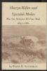 SHARPS RIFLES AND SPANISH MULES, THE SAN ANTONIO-EL PASO MAIL, 1851-1881 Texas 20: Handbooks State Related United States and Worldwide Philatelic Literature