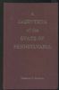 A GAZETTEER OF THE STATE OF PENNSYLVANIA Pennsylvania 20: Handbooks Pennsylvania United States and Worldwide Philatelic Literature