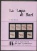 LA LUPA DI BARI Italy 20: Handbooks Italy United States and Worldwide Philatelic Literature