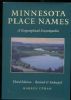 MINNESOTA PLACE NAMES, A GEOGRAPHICAL ENCYCLOPEDIA Minnesota 20: Handbooks Minnesota United States and Worldwide Philatelic Literature
