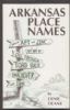ARKANSAS PLACE NAMES Arkansas 20: Handbooks Place Names United States and Worldwide Philatelic Literature