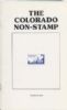 THE COLORADO NON-STAMP Colorado 20: Handbooks Cinderellas United States and Worldwide Philatelic Literature