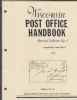 WISCONSIN POST OFFICE HANDBOOK, 1821-1998 Wisconsin 20: Handbooks Wisconsin United States and Worldwide Philatelic Literature