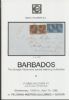 THE JOSEPH HACKMEY AWARD WINNING COLLECTION OF BARBADOS Barbados 50: Auctions Barbados United States and Worldwide Philatelic Literature