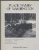 PLACE NAMES OF WASHINGTON Washington 20: Handbooks Place Names United States and Worldwide Philatelic Literature