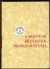 A MAGYAR BELYEGEK MONOGRAFIAJA VOLUME VI: A MAGYAR POSTAIGAZGATAS BELYEGZOI 1867-1967 Hungary 20: Handbooks Postal History United States and Worldwide Philatelic Literature