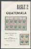 GUATEMALA, A SPECIALIZED COLLECTION OF THE 1879-82 QUETZAL ISSUES FORMED BY CLARENCE W. HENNAN Guatemala 50: Auctions Guatemala United States and Worldwide Philatelic Literature