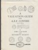 A VALUATION GUIDE FOR A.E.F. COVERS 1917-1923 Military 20: Handbooks Censored United States and Worldwide Philatelic Literature