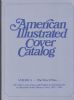 AMERICAN ILLUSTRATED COVER CATALOG, THE COLLECTION OF JOHN R. BIDDLE Postal History 50: Auctions Advertising United States and Worldwide Philatelic Literature
