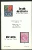 SOUTH AUSTRALIA, THE HARRY NAPIER COLLECTION & VICTORIA, THE  HENRY HARVEY COLLECTION Australian States 50: Auctions Victoria United States and Worldwide Philatelic Literature