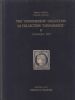 THE CONNOISSEUR COLLECTION II France 50: Auctions French Colonies United States and Worldwide Philatelic Literature