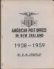 AMERICAN POST OFFICES IN NEW ZEALAND 1908-1959 New Zealand 20: Handbooks New Zealand United States and Worldwide Philatelic Literature