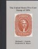 THE UNITED STATES FIVE CENT STAMP OF 1856 1851-67 Issues 20: Handbooks 1851-1857 Issues United States and Worldwide Philatelic Literature