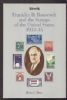 FRANKLIN D. ROOSEVELT AND THE STAMPS OF THE UNITED STATES 1933-45 1920 To Date 20: Handbooks 20th Century United States and Worldwide Philatelic Literature