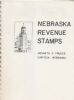 NEBRASKA REVENUE STAMPS Revenues 20: Handbooks Nebraska United States and Worldwide Philatelic Literature