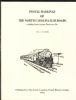 POSTAL MARKINGS OF THE NORTH CAROLINA RAILROADS INCLUDING STATION AGENTS, WATERWAYS, ETC North Carolina 20: Handbooks North Carolina United States and Worldwide Philatelic Literature