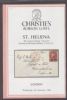 ST. HELENA, THE AWARD-WINNING COLLECTION FORMED BY EDWARD HIBBERT St Helena 50: Auctions St Helena United States and Worldwide Philatelic Literature
