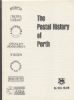 THE POSTAL HISTORY OF PERTH Great Britain 20: Handbooks Great Britain United States and Worldwide Philatelic Literature