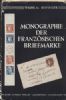 MONOGRAPHIE DER FRANZOSISCHEN BRIEFMARKE BAND I-II France 20: Handbooks France United States and Worldwide Philatelic Literature