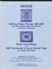 SWEDEN SKILLING BANCO STAMPS 1855-1858 & BLACK LOCAL STAMP AND 1862 PROVISIONAL OF LOCAL STAMP TYPE Sweden 20: Handbooks Sweden United States and Worldwide Philatelic Literature