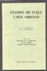 STAMPS OF ITALY USED ABROAD PART WO: TRIPOLITANIA, CYRENAICA, EGYPT, CRETE, GREEK AEGEAN ISLANDS Italy 20: Handbooks Italy United States and Worldwide Philatelic Literature